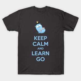 Keep calm and learn go T-Shirt